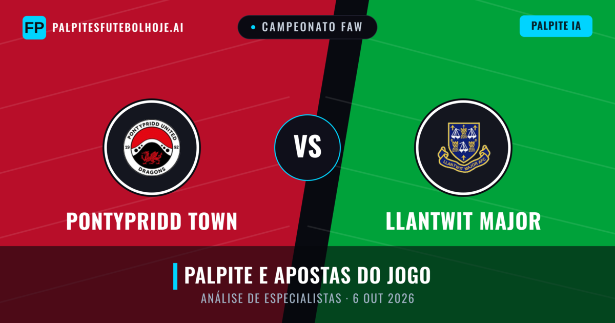 Pontypridd Town vs Llantwit Major — prognóstico e prévia do jogo