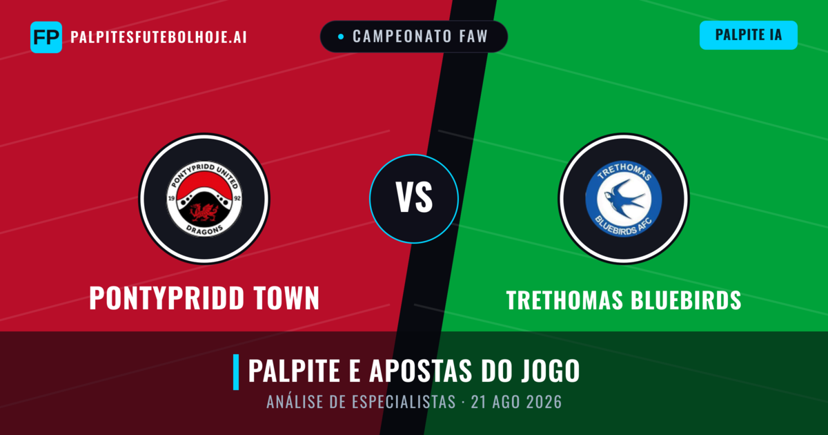Pontypridd Town vs Trethomas Bluebirds — prognóstico e prévia do jogo