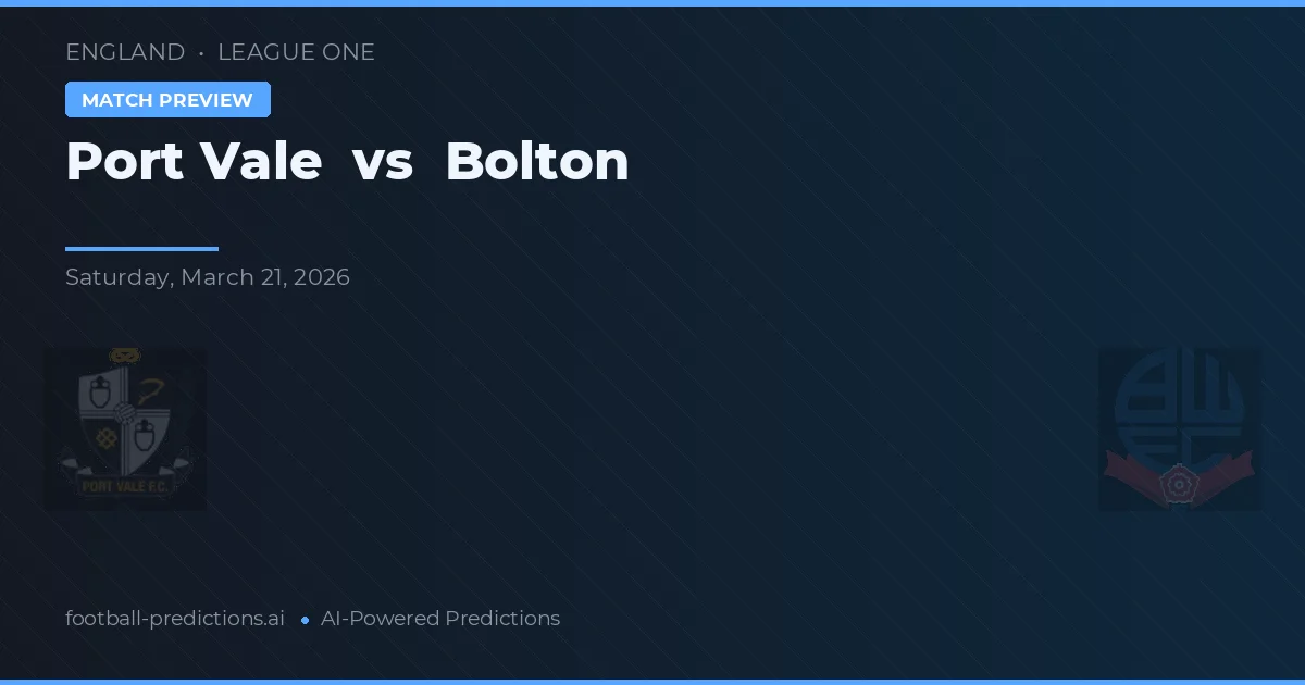 Port Vale vs Bolton — prognóstico e prévia do jogo