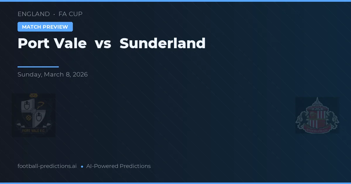 Port Vale vs Sunderland — prognóstico e prévia do jogo