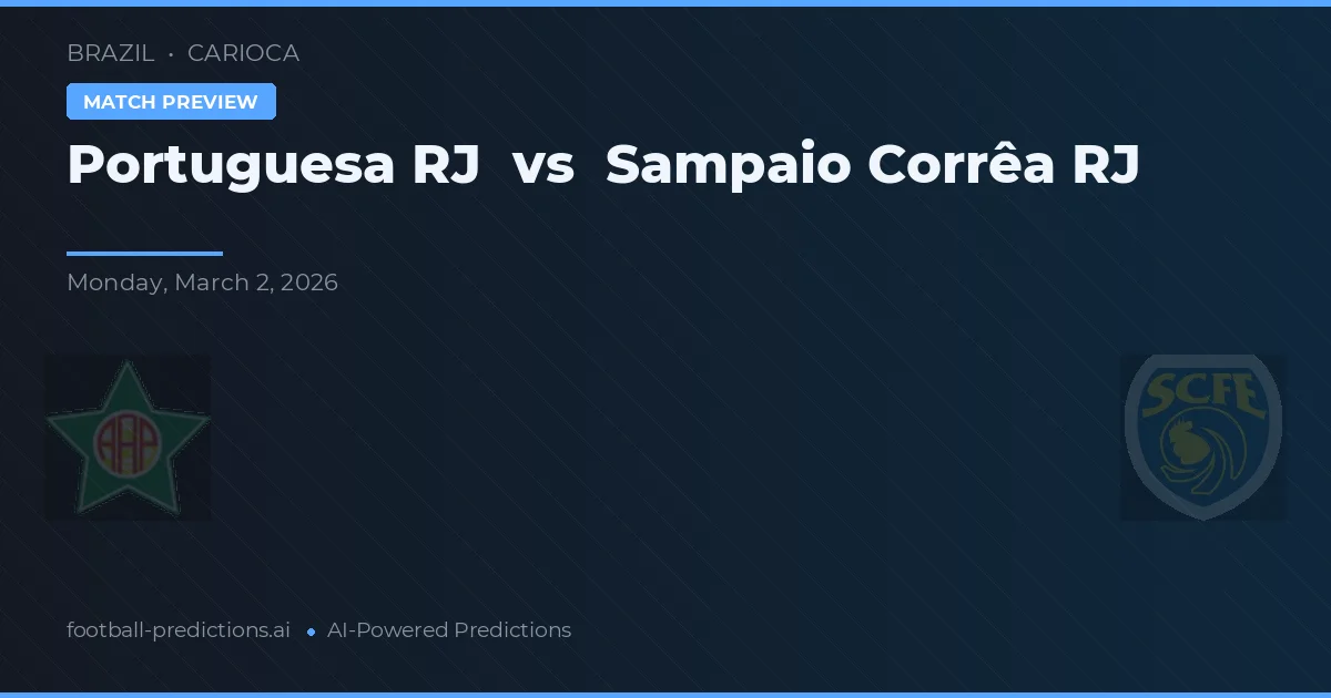 Portuguesa RJ vs Sampaio Corrêa RJ — prognóstico e prévia do jogo