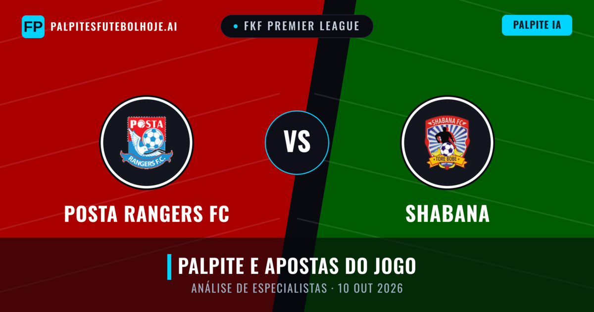 Posta Rangers FC vs Shabana — prognóstico e prévia do jogo