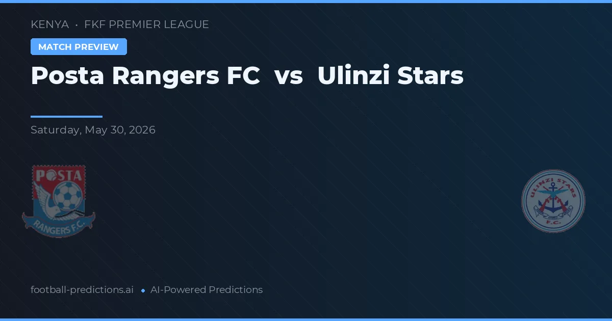 Posta Rangers FC vs Ulinzi Stars — prognóstico e prévia do jogo
