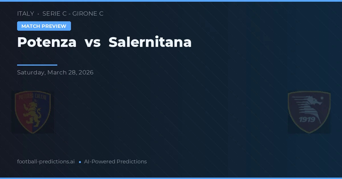 Potenza vs Salernitana — prognóstico e prévia do jogo