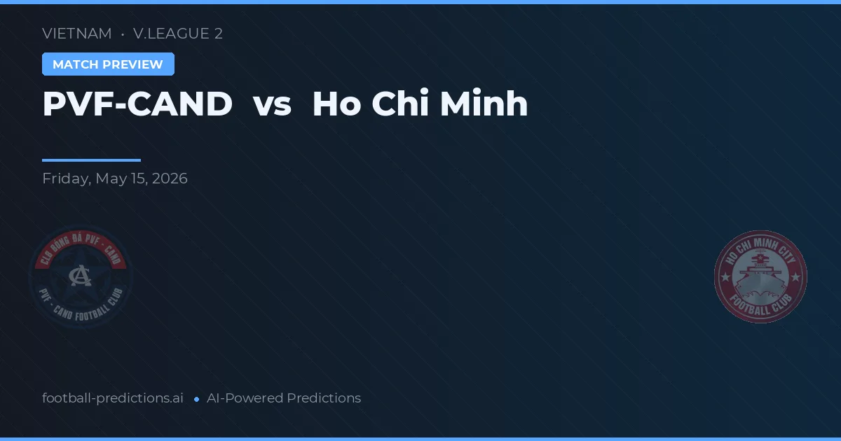 PVF-CAND vs Hồ Chí Minh — prognóstico e prévia do jogo