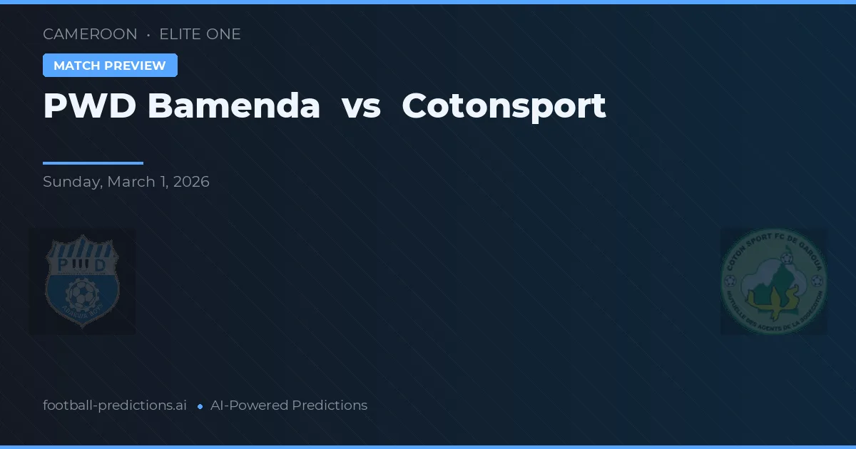 PWD Bamenda vs Cotonsport — prognóstico e prévia do jogo