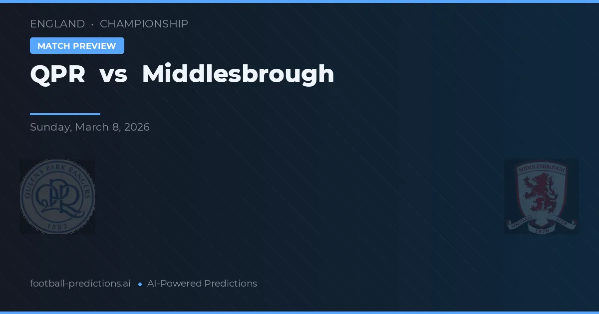 QPR vs Middlesbrough — prognóstico e prévia do jogo