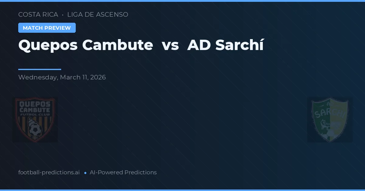 Quepos Cambute vs AD Sarchí — prognóstico e prévia do jogo