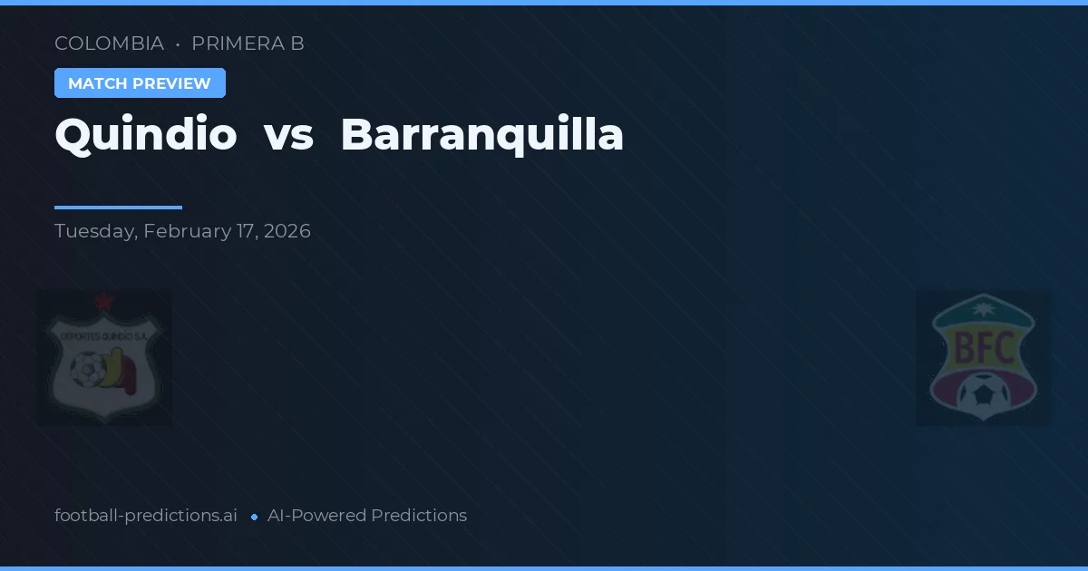 Quindío vs Barranquilla — prognóstico e prévia do jogo