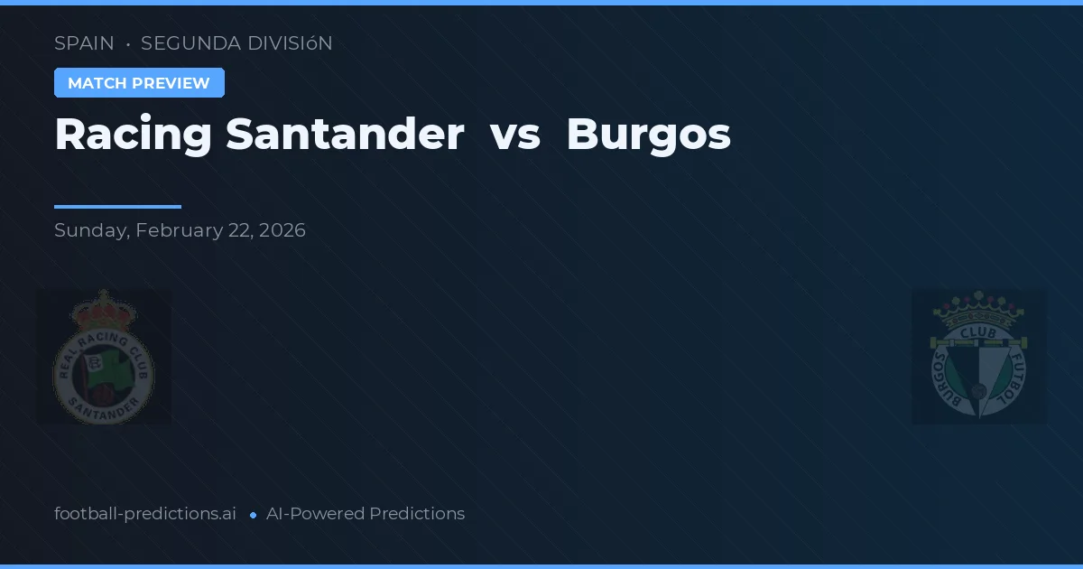 Racing Santander vs Burgos — prognóstico e prévia do jogo