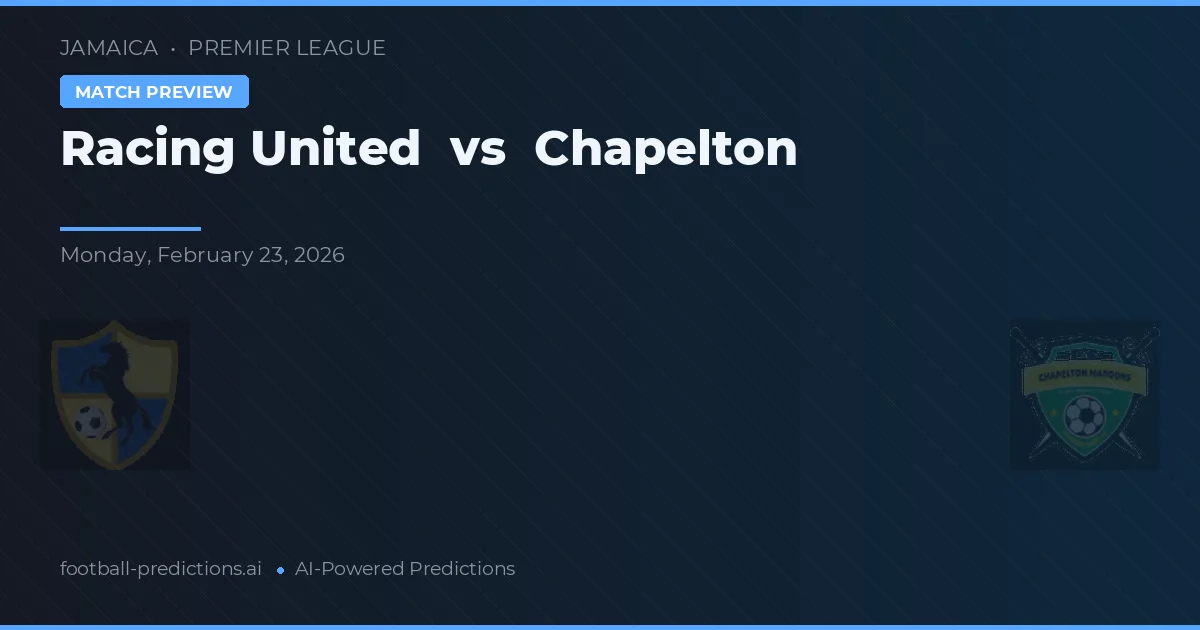 Racing United vs Chapelton — prognóstico e prévia do jogo