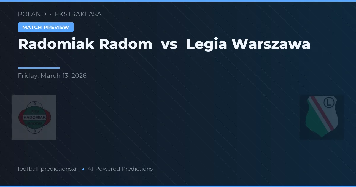 Radomiak Radom vs Legia Varsóvia — prognóstico e prévia do jogo