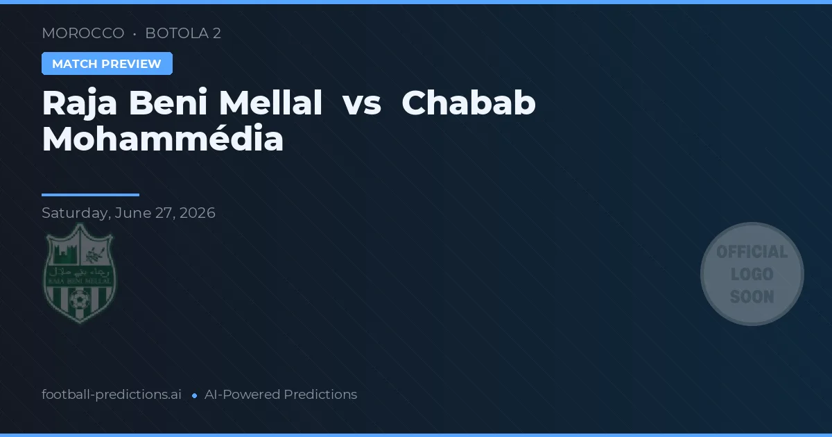 Raja Beni Mellal vs Chabab Mohammédia — prognóstico e prévia do jogo