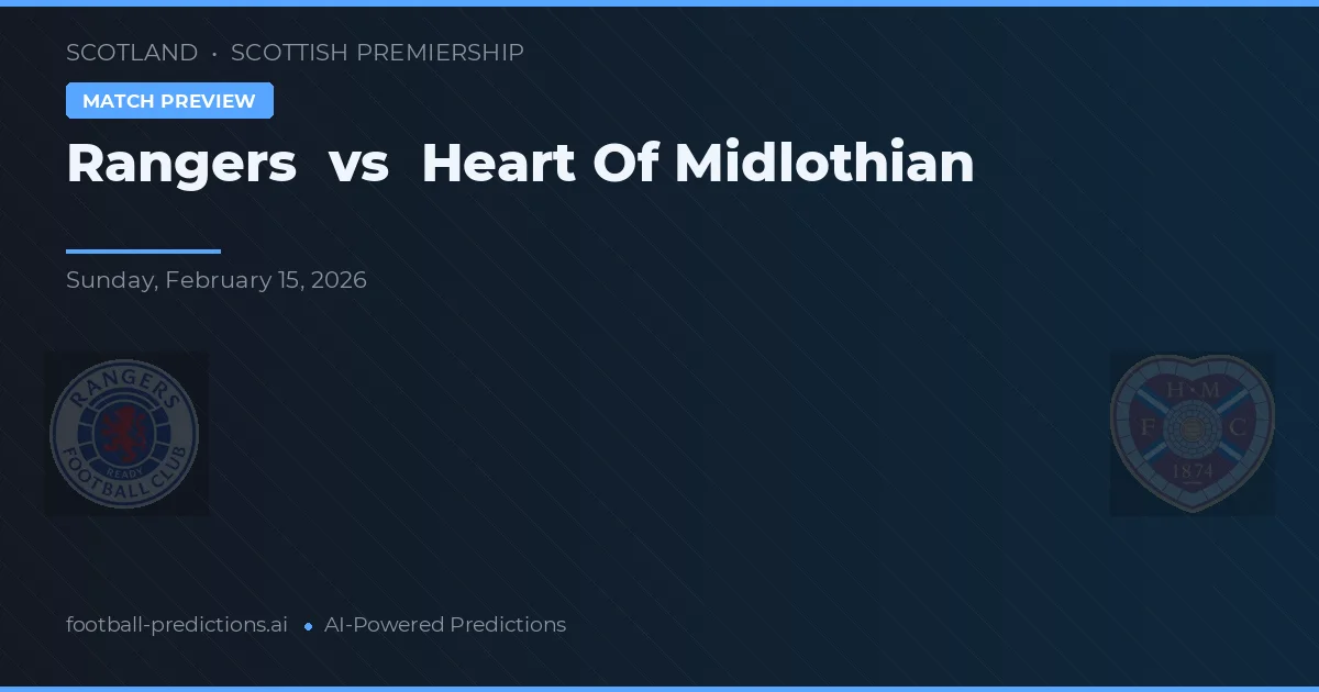 Rangers vs Heart of Midlothian — prognóstico e prévia do jogo