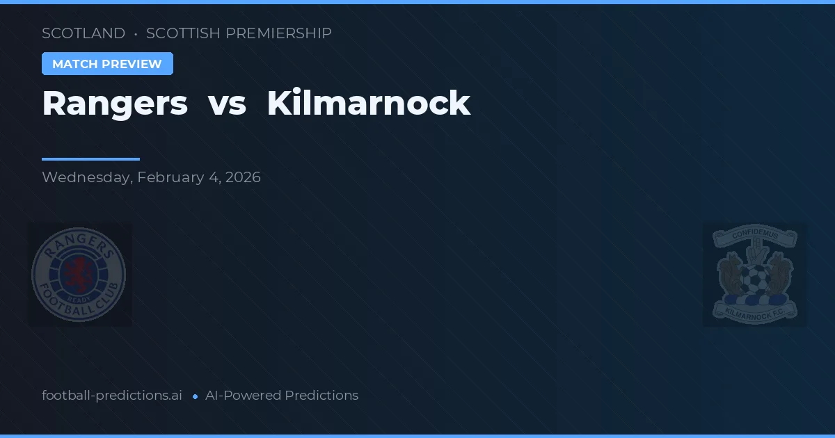 Rangers vs Kilmarnock — prognóstico e prévia do jogo