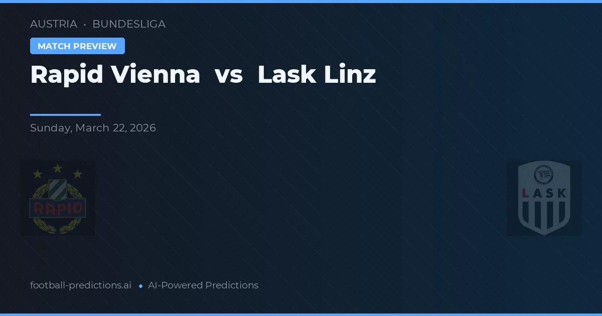 Rapid Viena vs LASK Linz — prognóstico e prévia do jogo