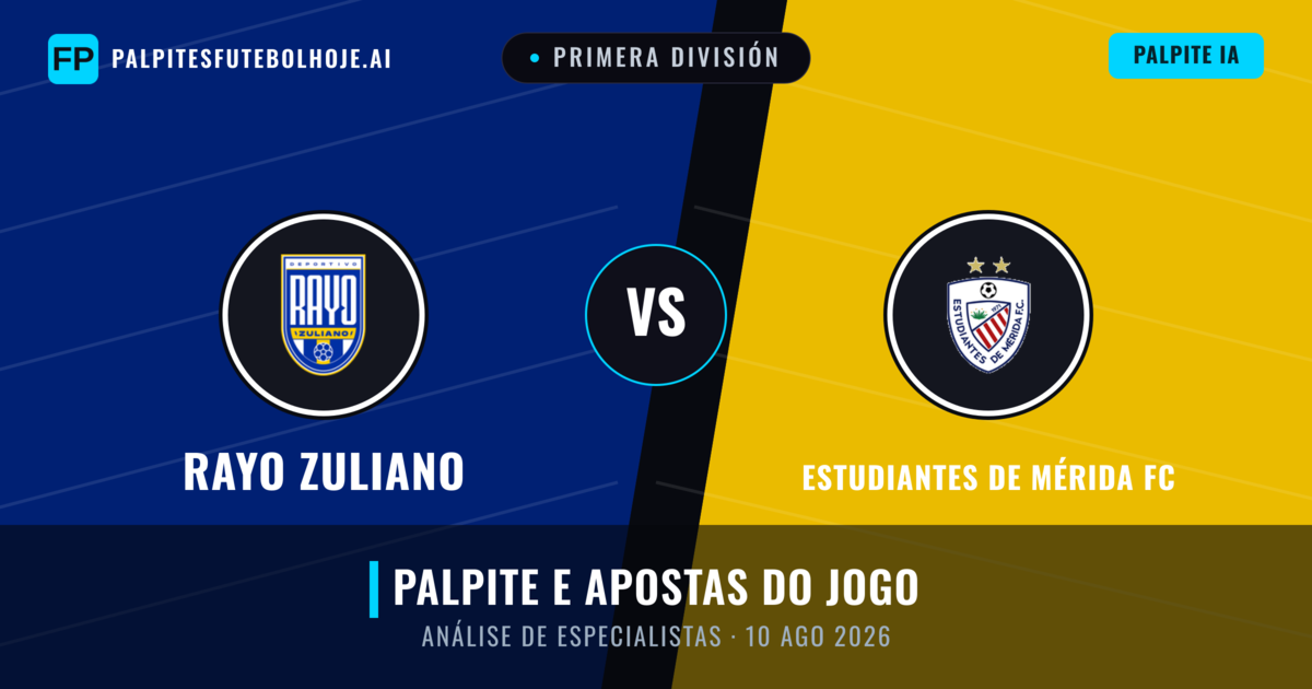 Rayo Zuliano vs Estudiantes de Mérida FC — prognóstico e prévia do jogo