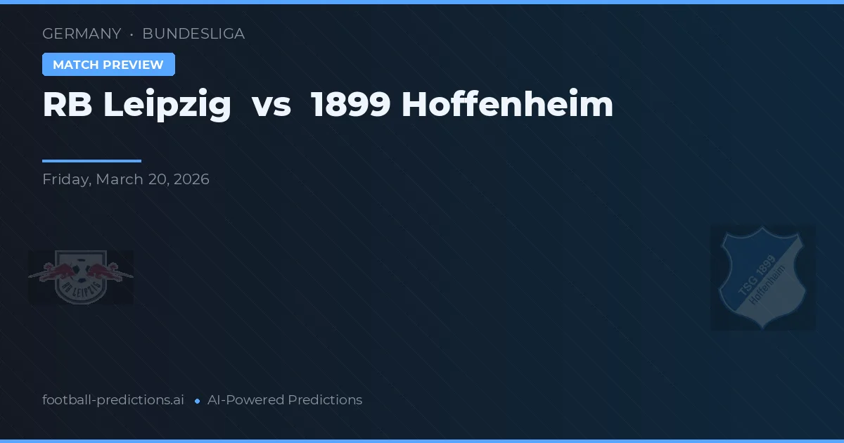 RB Leipzig vs 1899 Hoffenheim — prognóstico e prévia do jogo