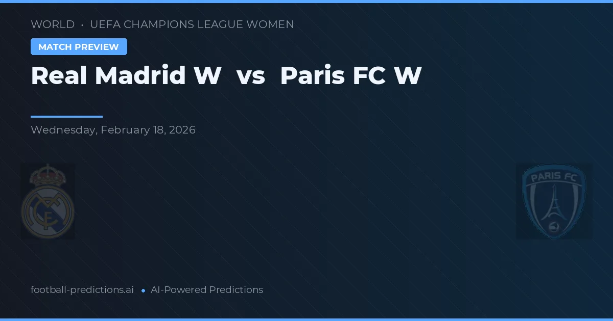 Real Madrid W vs Paris FC W — prognóstico e prévia do jogo
