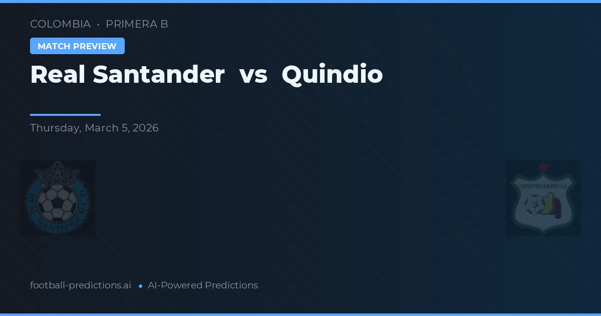 Real Santander vs Quindío — prognóstico e prévia do jogo