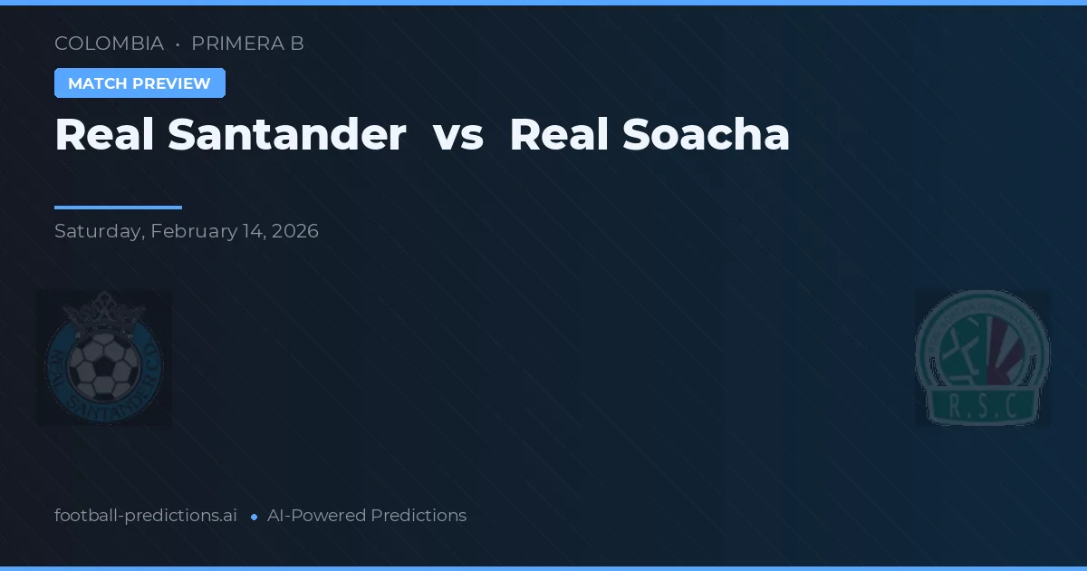 Real Santander vs Real Soacha — prognóstico e prévia do jogo