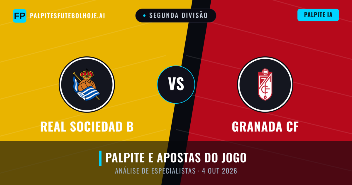 Real Sociedad B vs Granada CF — prognóstico e prévia do jogo