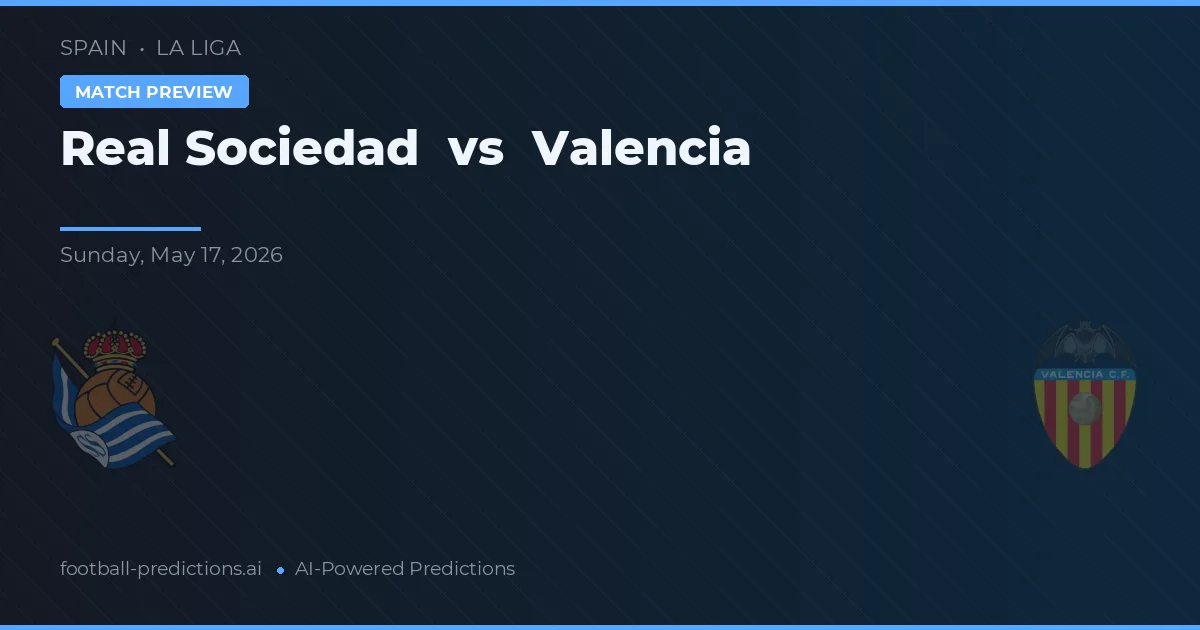 Real Sociedad vs Valência — prognóstico e prévia do jogo