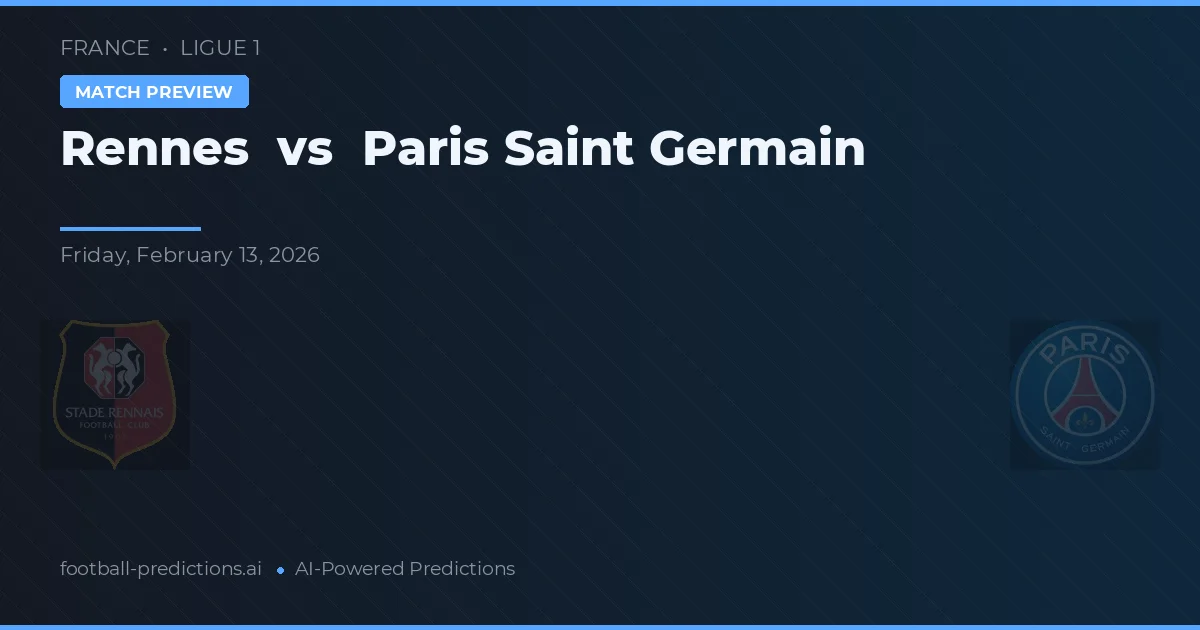 Rennes vs Paris Saint-Germain — prognóstico e prévia do jogo