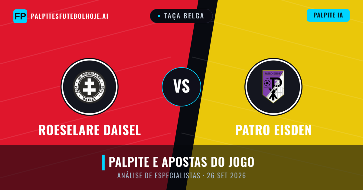 Roeselare Daisel vs Patro Eisden — prognóstico e prévia do jogo