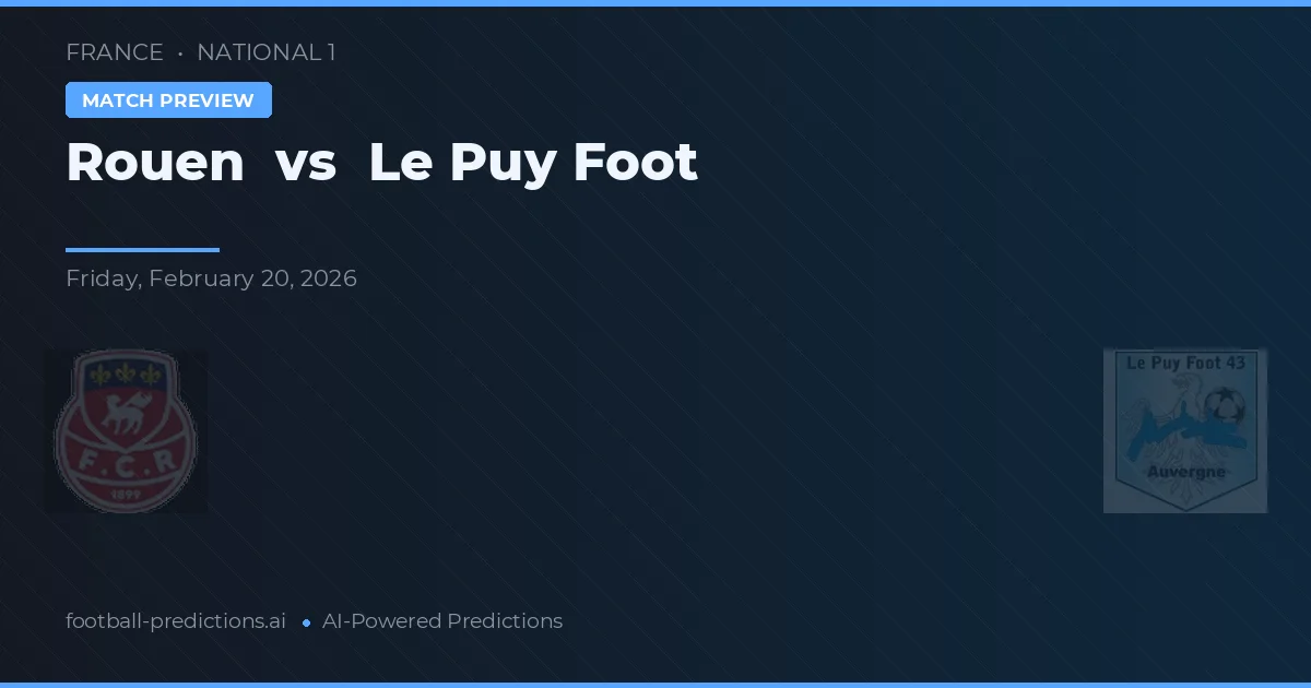 Rouen vs Le Puy Foot — prognóstico e prévia do jogo