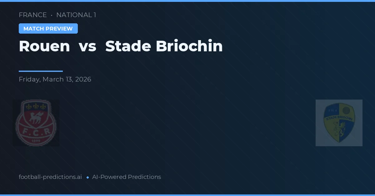 Rouen vs Stade Briochin — prognóstico e prévia do jogo