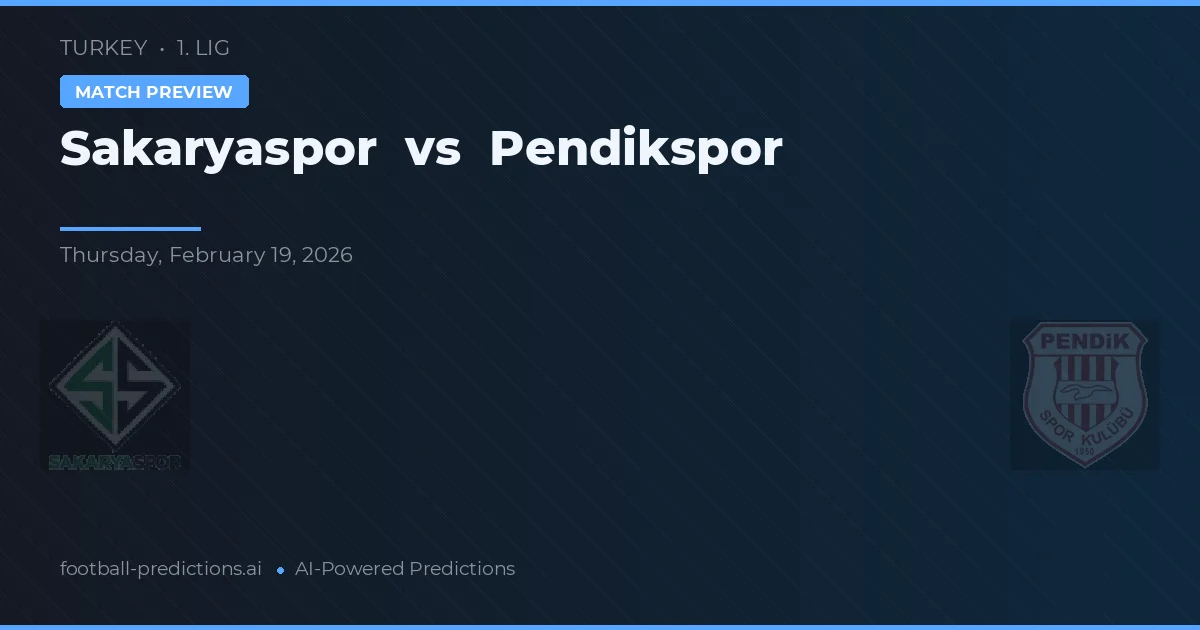Sakaryaspor vs Pendikspor — prognóstico e prévia do jogo
