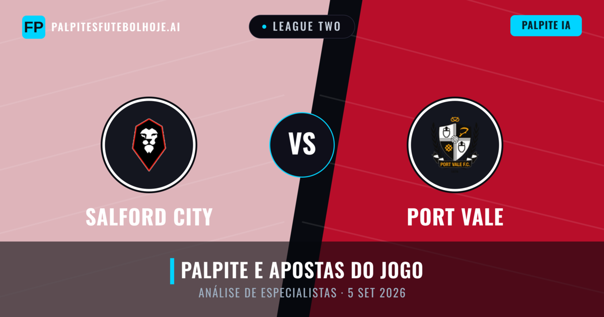 Salford City vs Port Vale — prognóstico e prévia do jogo