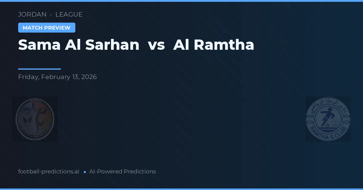 Sama Al Sarhan vs Al Ramtha — prognóstico e prévia do jogo