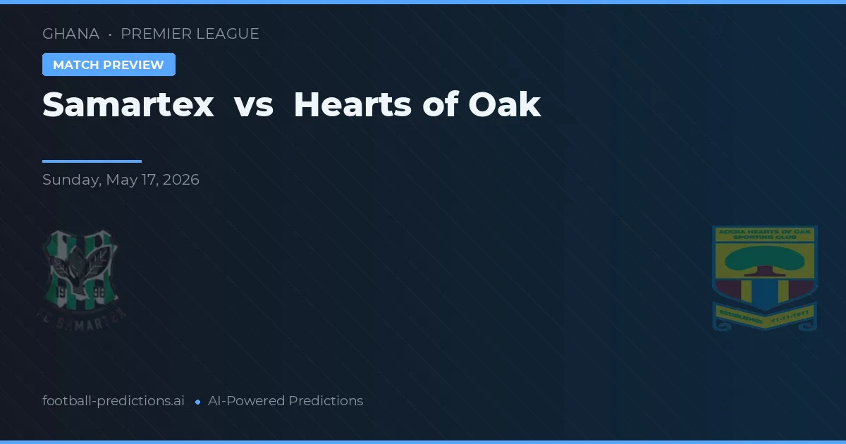 Samartex vs Hearts of Oak — prognóstico e prévia do jogo