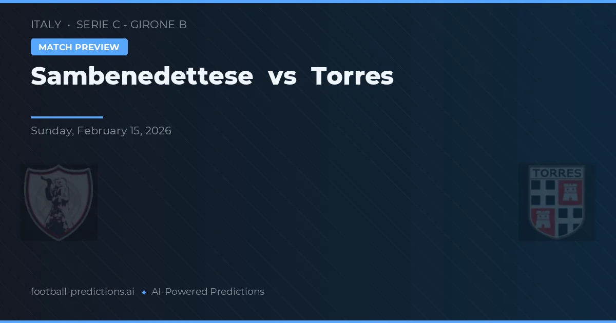 Sambenedettese vs Torres — prognóstico e prévia do jogo