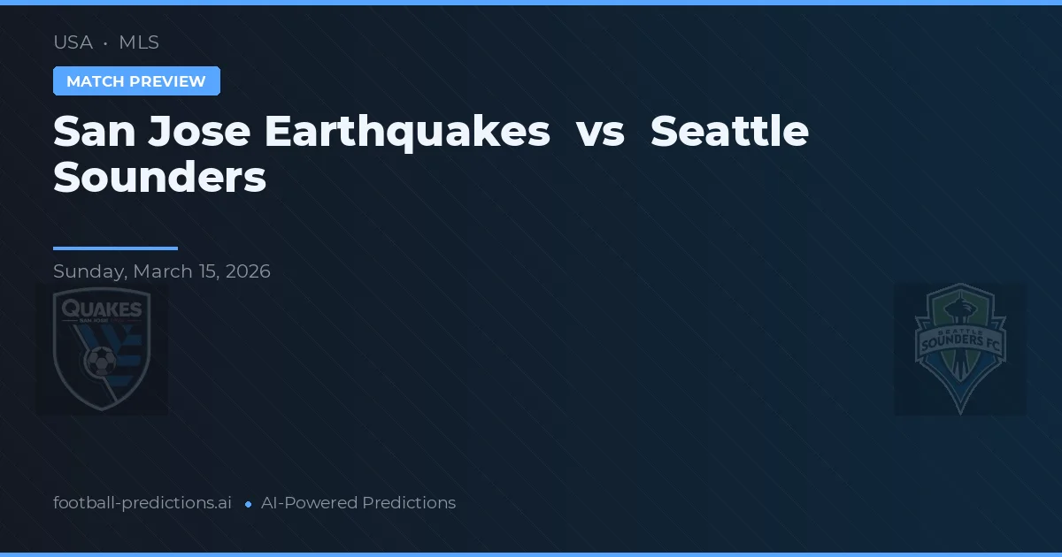 San José Earthquakes vs Seattle Sounders — prognóstico e prévia do jogo