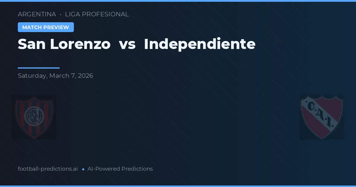 San Lorenzo vs Independiente — prognóstico e prévia do jogo