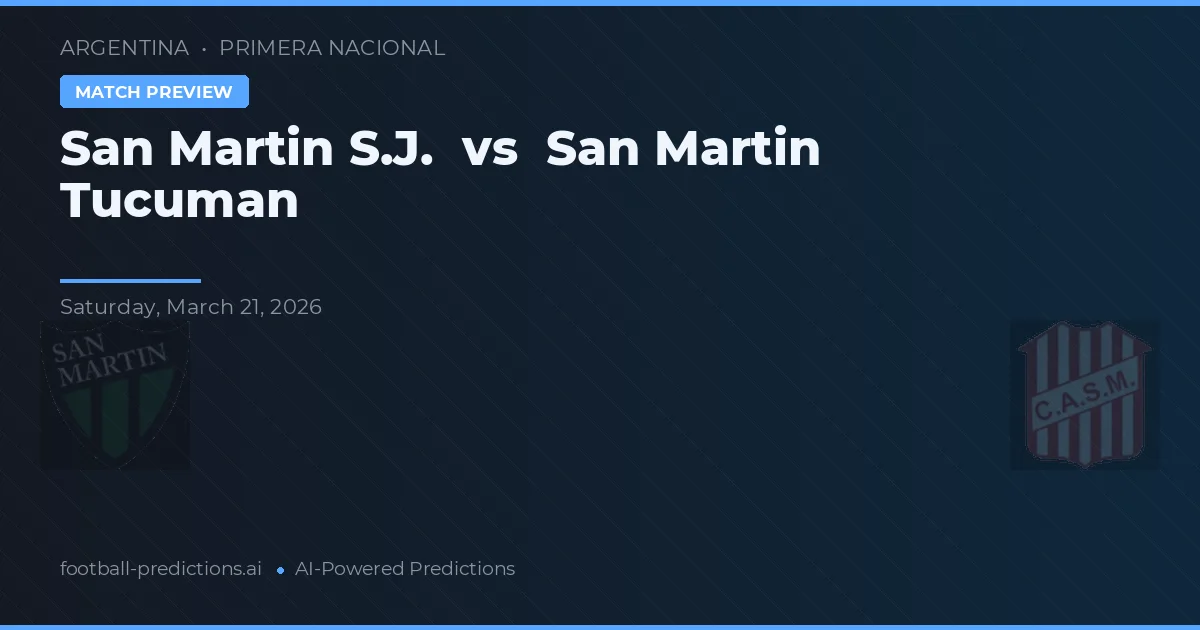 San Martín SJ vs San Martín Tucumán — prognóstico e prévia do jogo