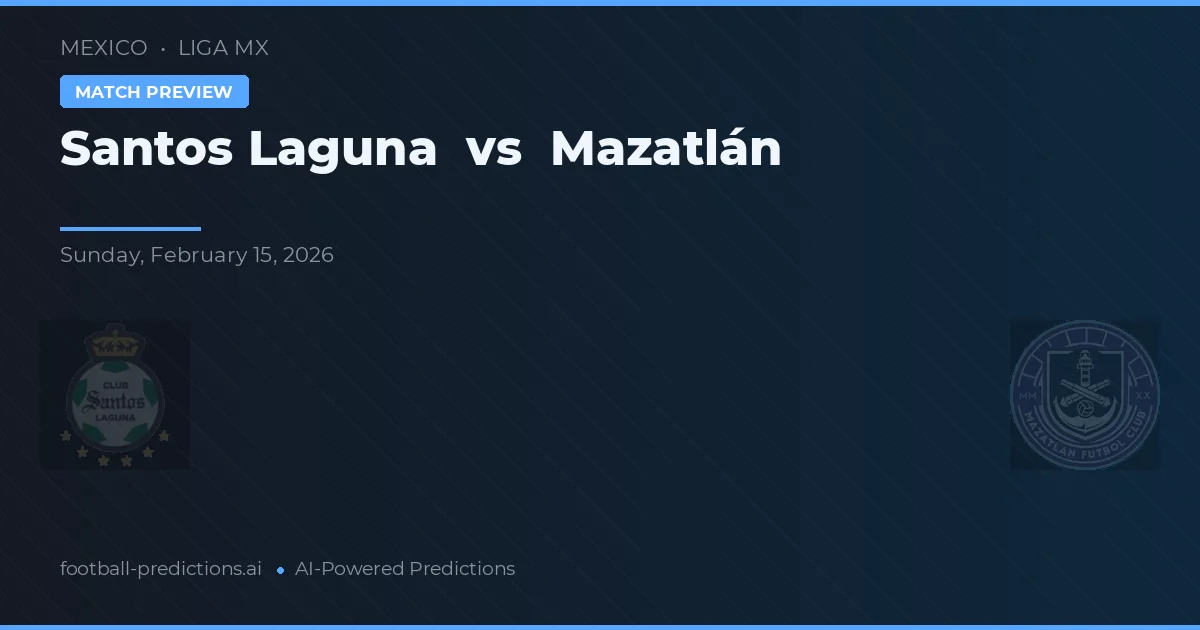 Santos Laguna vs Mazatlán — prognóstico e prévia do jogo
