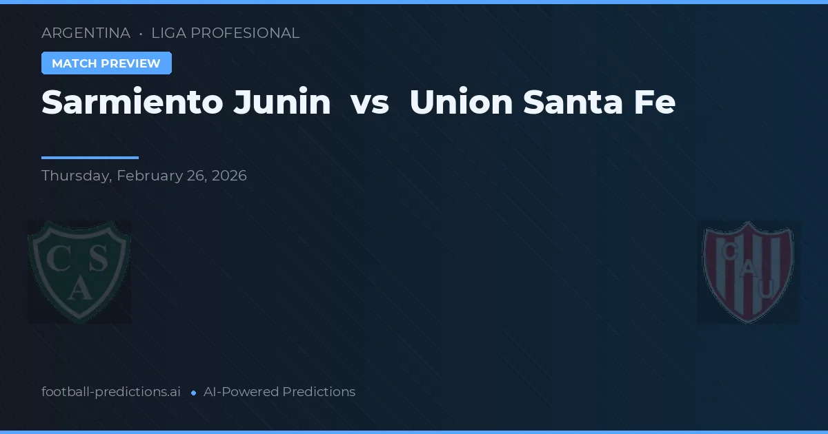 Sarmiento Junín vs Unión Santa Fe — prognóstico e prévia do jogo