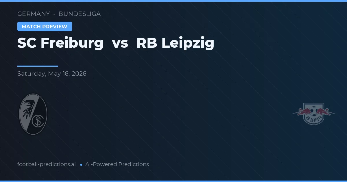 SC Freiburg vs RB Leipzig — prognóstico e prévia do jogo