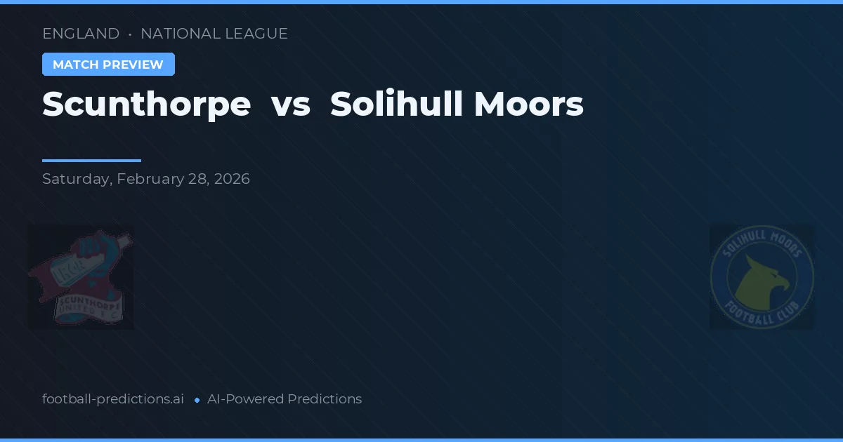 Scunthorpe vs Solihull Moors — prognóstico e prévia do jogo
