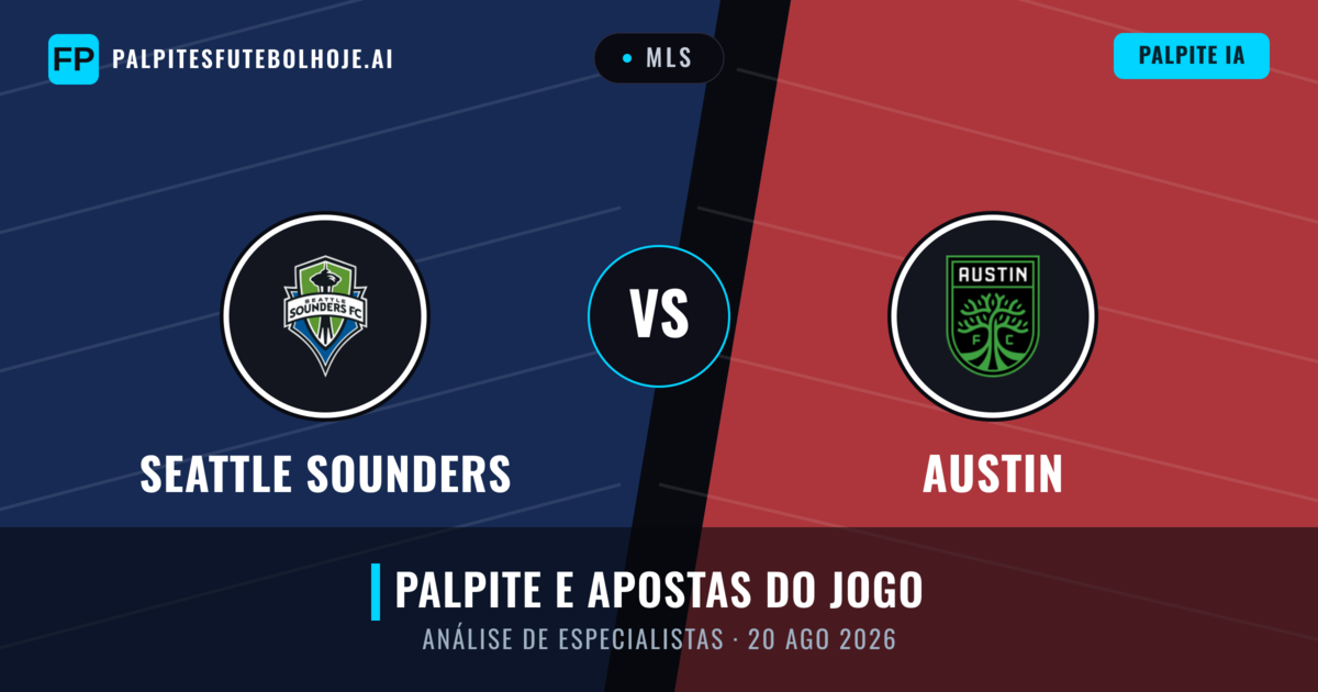 Seattle Sounders vs Austin — prognóstico e prévia do jogo