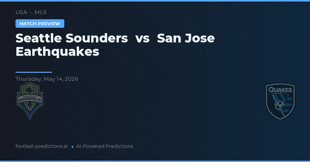 Seattle Sounders vs San José Earthquakes — prognóstico e prévia do jogo