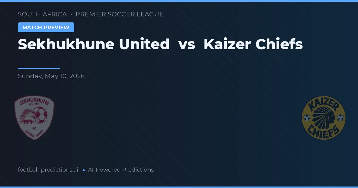 Sekhukhune United vs Kaizer Chiefs — prognóstico e prévia do jogo
