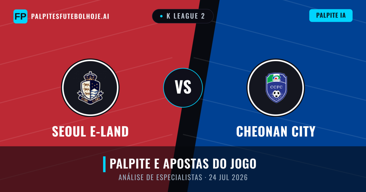 Seoul E-Land vs Cheonan City — prognóstico e prévia do jogo