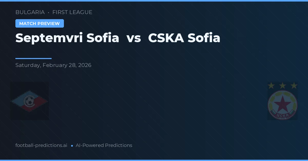 Septemvri Sófia vs CSKA Sófia — prognóstico e prévia do jogo