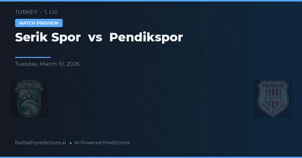 Serik Spor vs Pendikspor — prognóstico e prévia do jogo