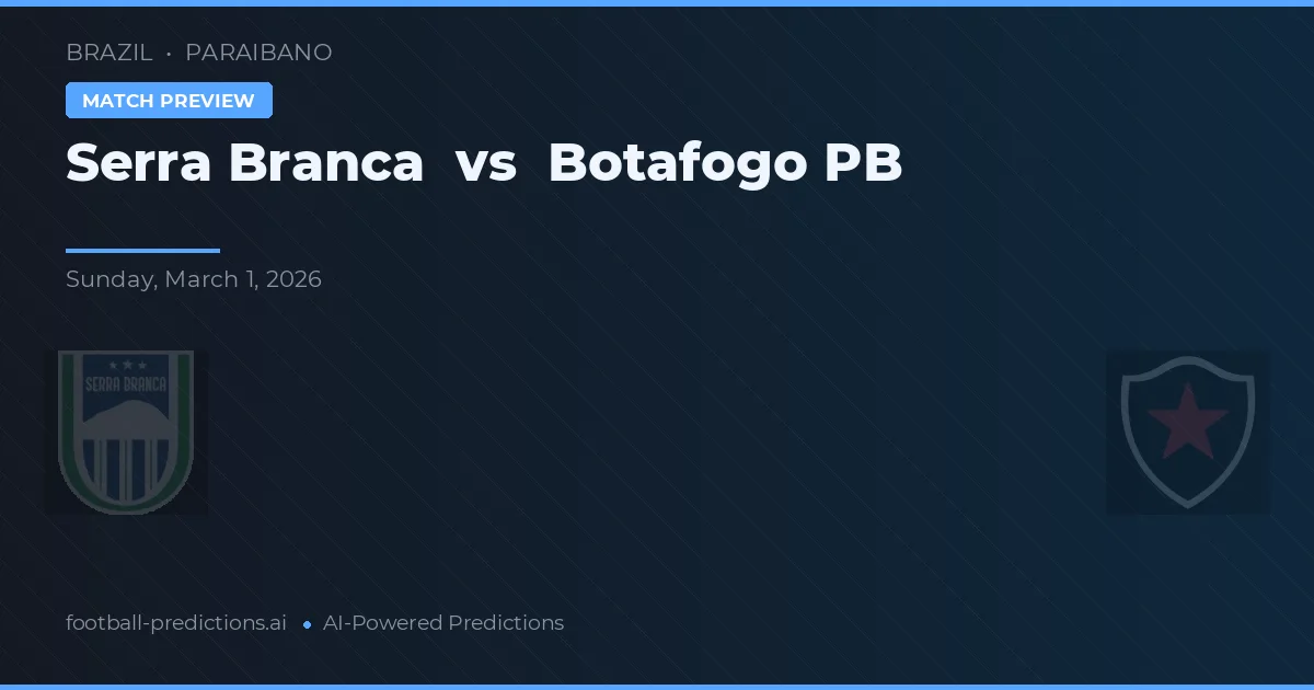 Serra Branca vs Botafogo PB — prognóstico e prévia do jogo